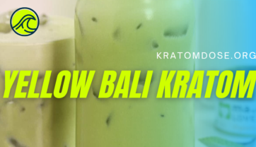 Yellow Bali Kratom: Overview, Dosage, Benefits, and More